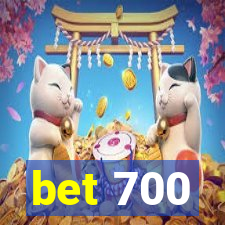 bet 700
